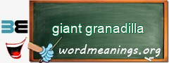 WordMeaning blackboard for giant granadilla